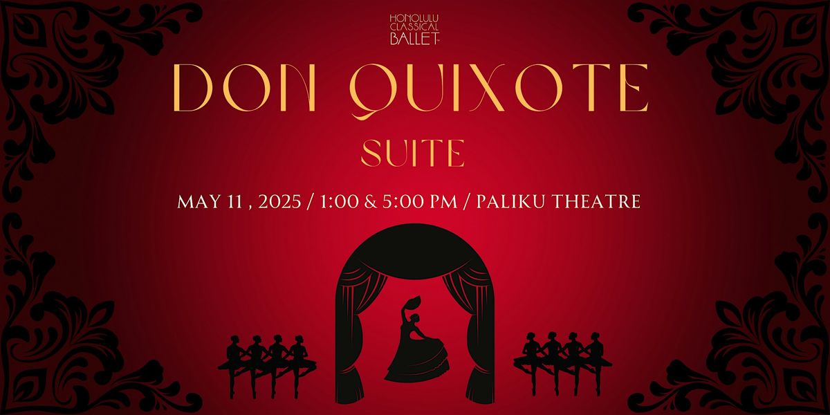 Honolulu Classical Ballet "Don Quixote Suite" Spring 2025 5:00PM, 11 May | Event in Kaneohe | AllEvents