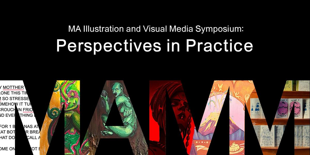 MA Illustration and Visual Media Symposium: Perspectives in Practice, 24 November | Event in London | AllEvents