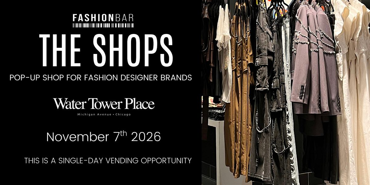 The Shops - Single Day Pop-up - November Edition, 7 November | Event in Chicago | AllEvents