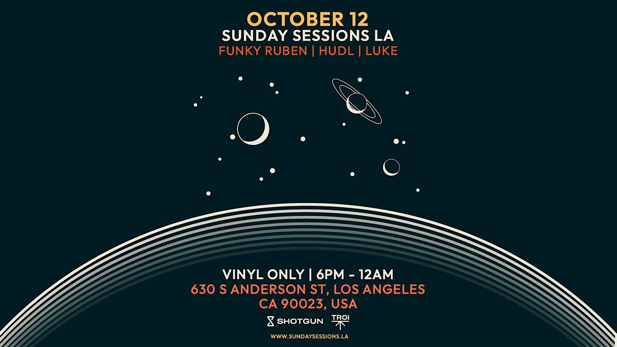 Sunday Sessions LA (Vinyl only)[Tickets will be  available  at the door], 12 October | Event in Los Angeles