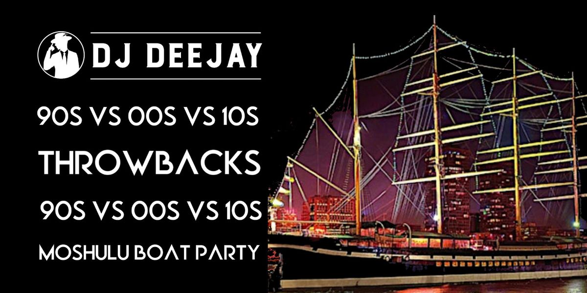 DJ Deejay Moshulu Boat Party Hip hop &amp; Pop throwbacks.
