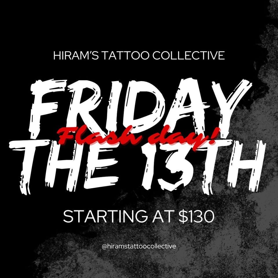 Friday the 13th Tattoo Specials!!!, Hiram’s Tattoo Collective, Longwood