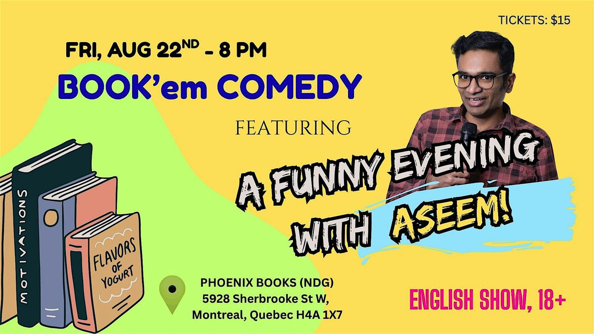 A funny evening with Aseem! by Book'em Comedy, 22 August | Event in Montréal | AllEvents