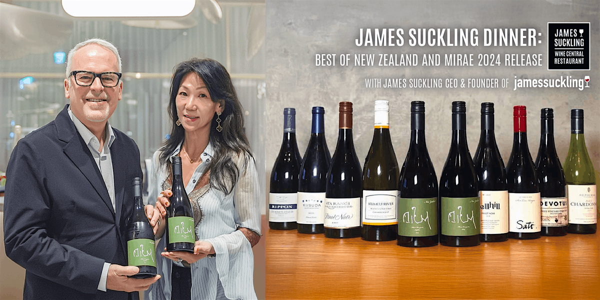 James Suckling Dinner: Best of New Zealand and Mirae 2024 Release, 20 October | Event in Hong Kong | AllEvents