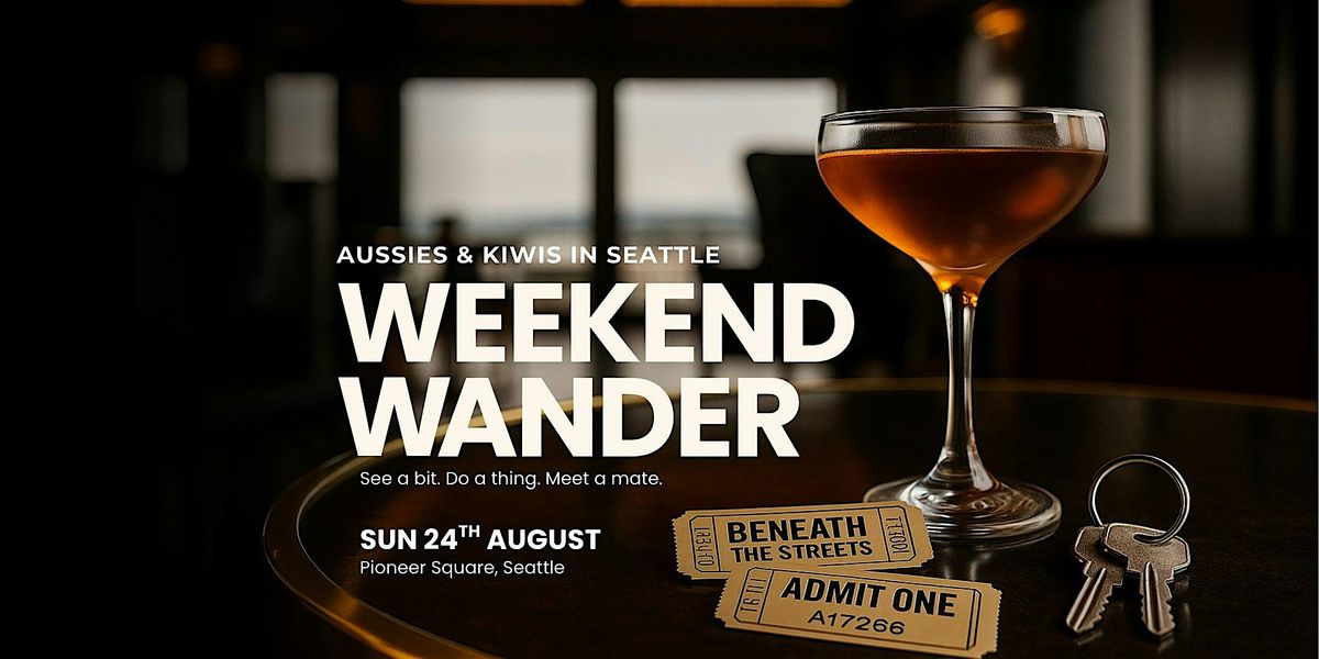 Weekend Wander – From Beneath the Streets to the Top of the Tower, 24 August | Event in Seattle | AllEvents