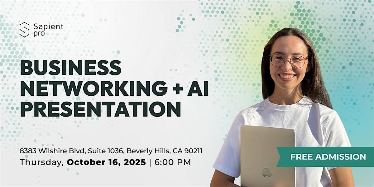Business Networking Event + AI presentation, 16 October | Event in Beverly Hills | AllEvents