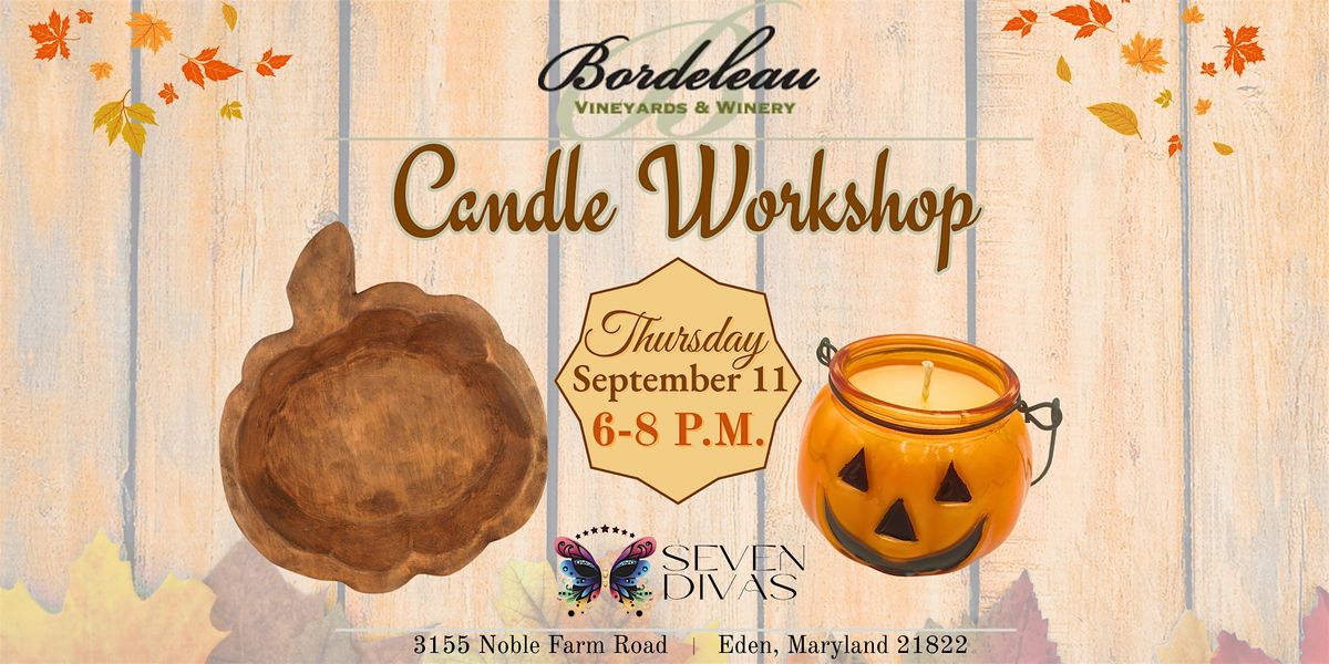 Candle Workshop at Bordeleau Vineyards & Winery, 11 September | Event in Eden | AllEvents