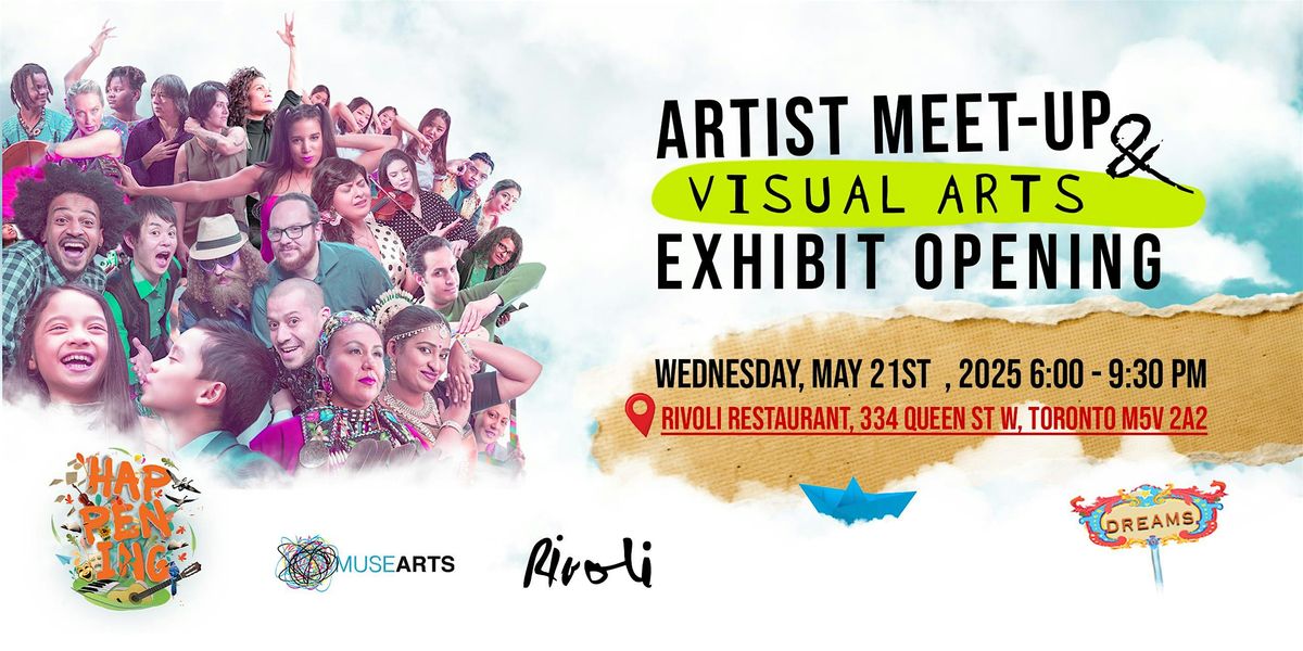 Artist Meet-up & Visual Arts Exhibit Opening, 21 May | Event in Toronto | AllEvents