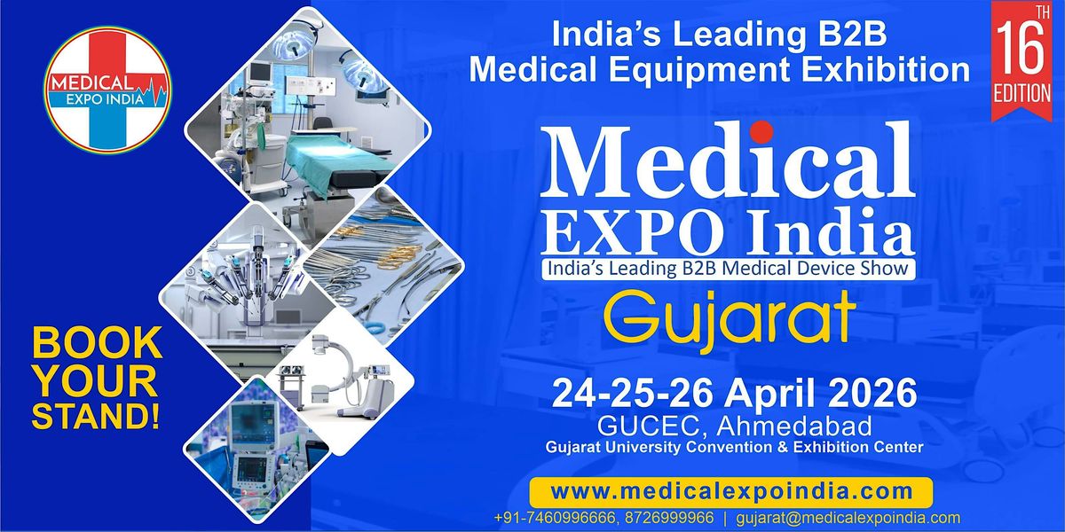 Medical Expo Gujarat 2026, 24 April | Event in Ahmedabad | AllEvents