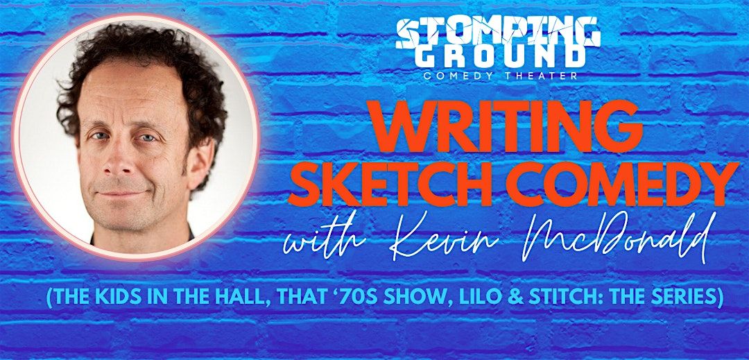 Writing Sketch Comedy with Kevin McDonald, 20 September | Event in Dallas | AllEvents