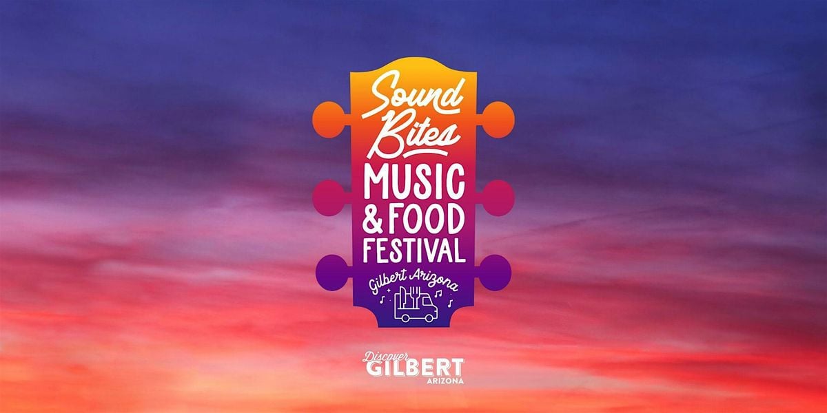Sound Bites Music & Food Festival 2025, 11 October | Event in Gilbert | AllEvents