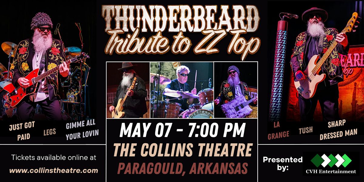 ThunderBeard: A Tribute to ZZ Top LIVE at The Collins Theatre, 7 May | Event in Paragould | AllEvents