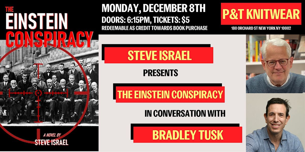 Steve Israel presents The Einstein Conspiracy, with Bradley Tusk, 8 December | Event in New York | AllEvents