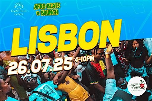 Lisbon x Afrobeats N Brunch, 26 July | Event in Lisboa | AllEvents