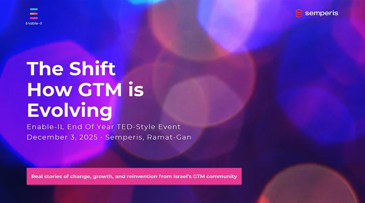 The Shift:  How GTM is Evolving, 3 December | Event in Ramat Gan | AllEvents