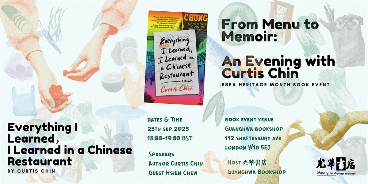 From Menu to Memoir:   An Evening with Curtis Chin, 25 September | Event in London | AllEvents