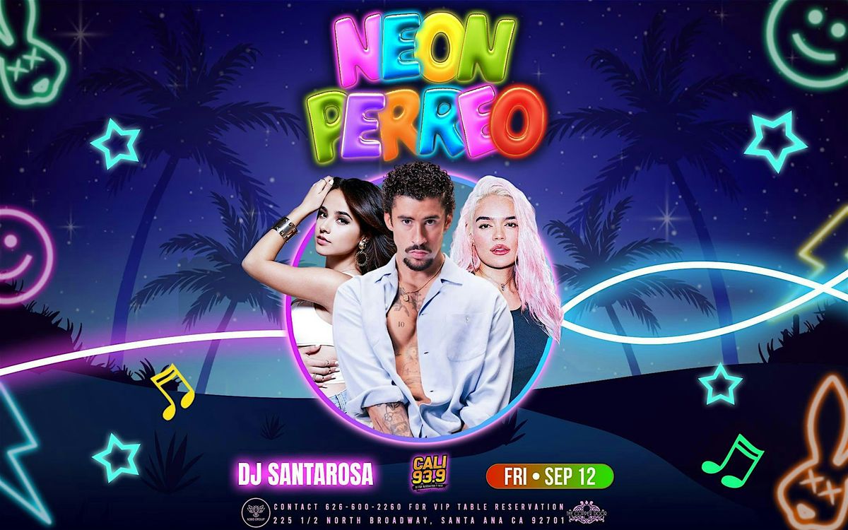 Neon Perreo — Reggaetón • Hip-Hop • Dembow, 12 September | Event in Santa Ana | AllEvents