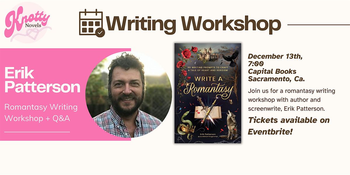 Romantasy Writing Workshop with Erik Patterson, 13 December | Event in Sacramento | AllEvents