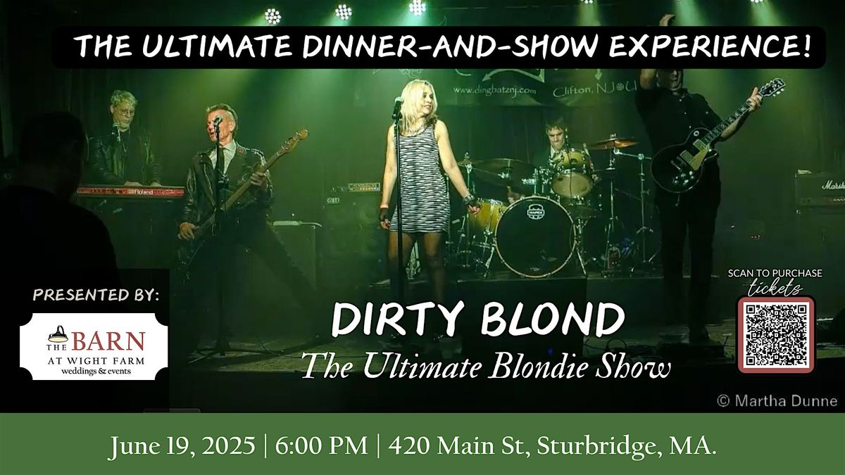 DIRTY BLOND - The Ultimate Blondie Show + Dinner, 19 June | Event in Sturbridge | AllEvents