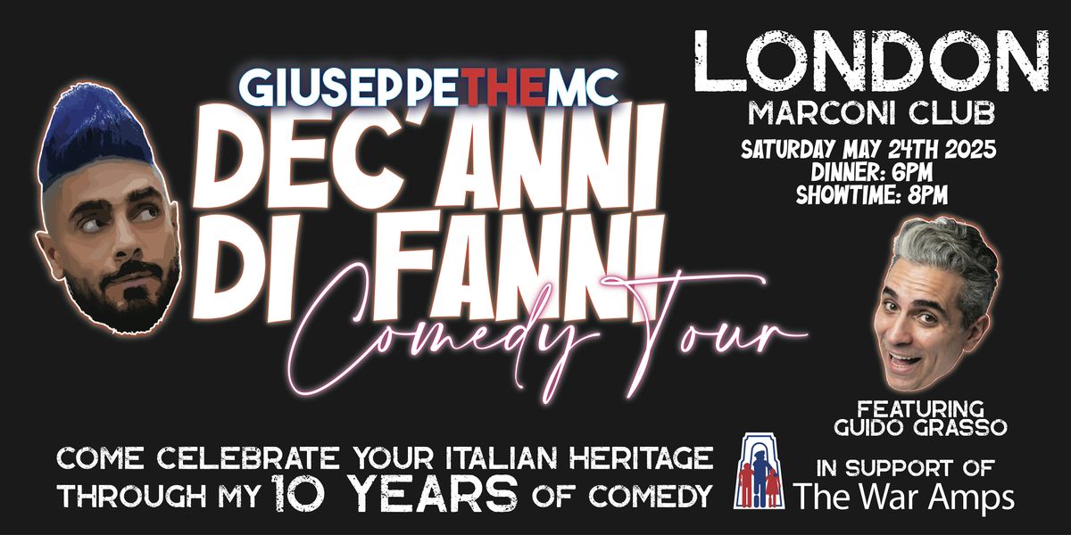 GIUSEPPETHEMC DEC'ANNI DI FANNI COMEDY TOUR: LONDON, 24 May | Event in London | AllEvents