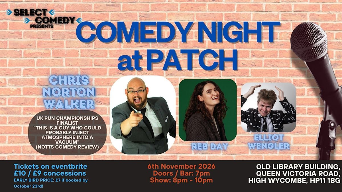 Select Comedy @ Patch Wycombe - November '25, 6 November | Event in High Wycombe | AllEvents