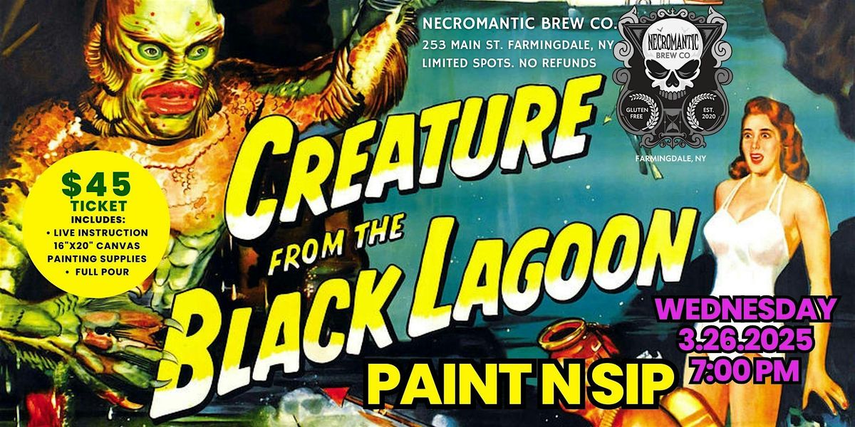 CREATURE OF THE BLACK LAGOON Paint & Sip! | Event in Farmingdale | AllEvents