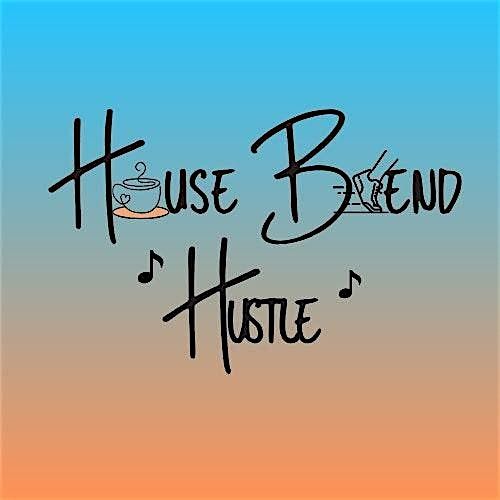 House Blend Hustle, 28 June | Event in Las Vegas | AllEvents