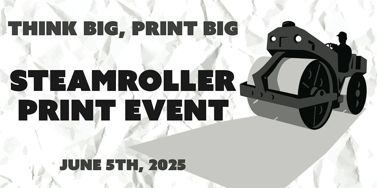 Steamroller Print Event, 5 June | Event in Muncie | AllEvents