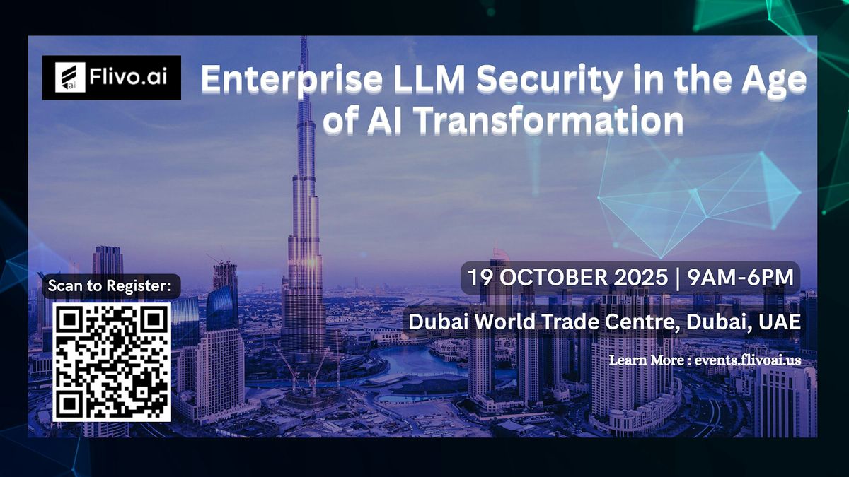 Enterprise LLM Security in the Age of AI Transformation, 19 October | Event in Dubai | AllEvents