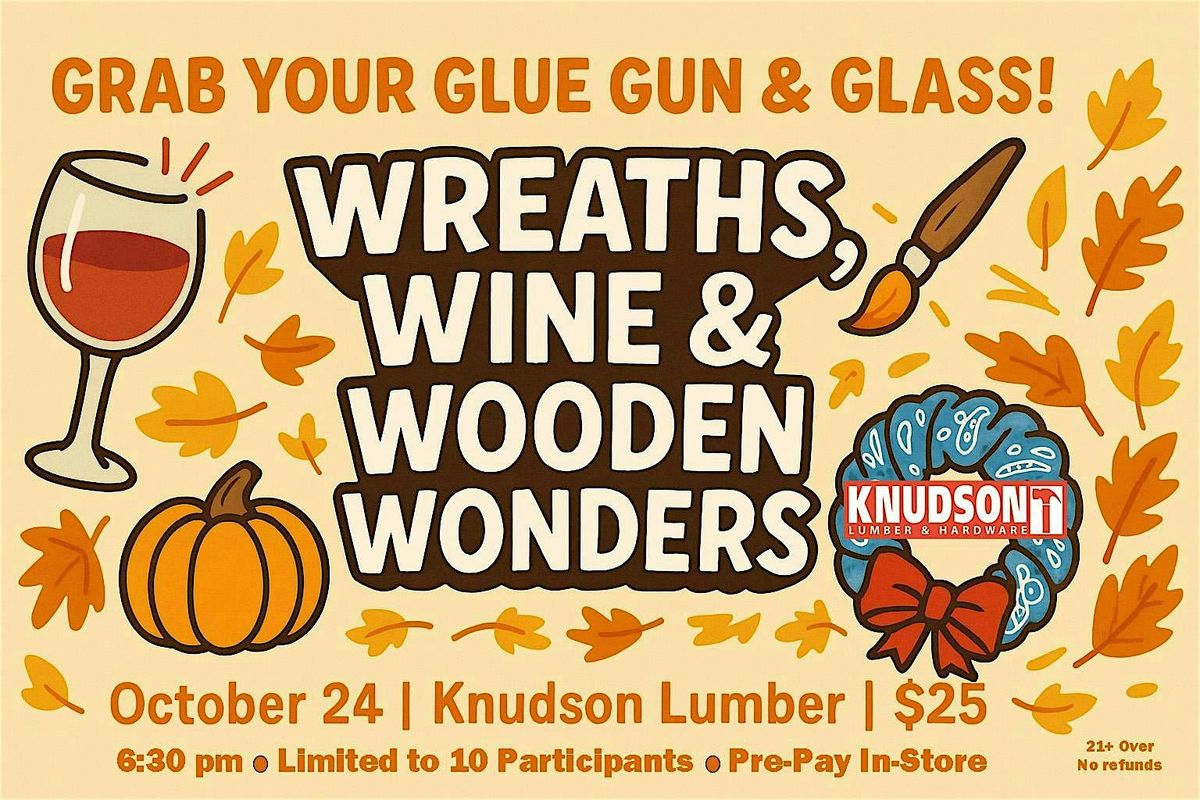 Knudson Fall Craft & Sip: “Wreaths, Wine & Wooden Wonders", 23 October | Event in Ellensburg