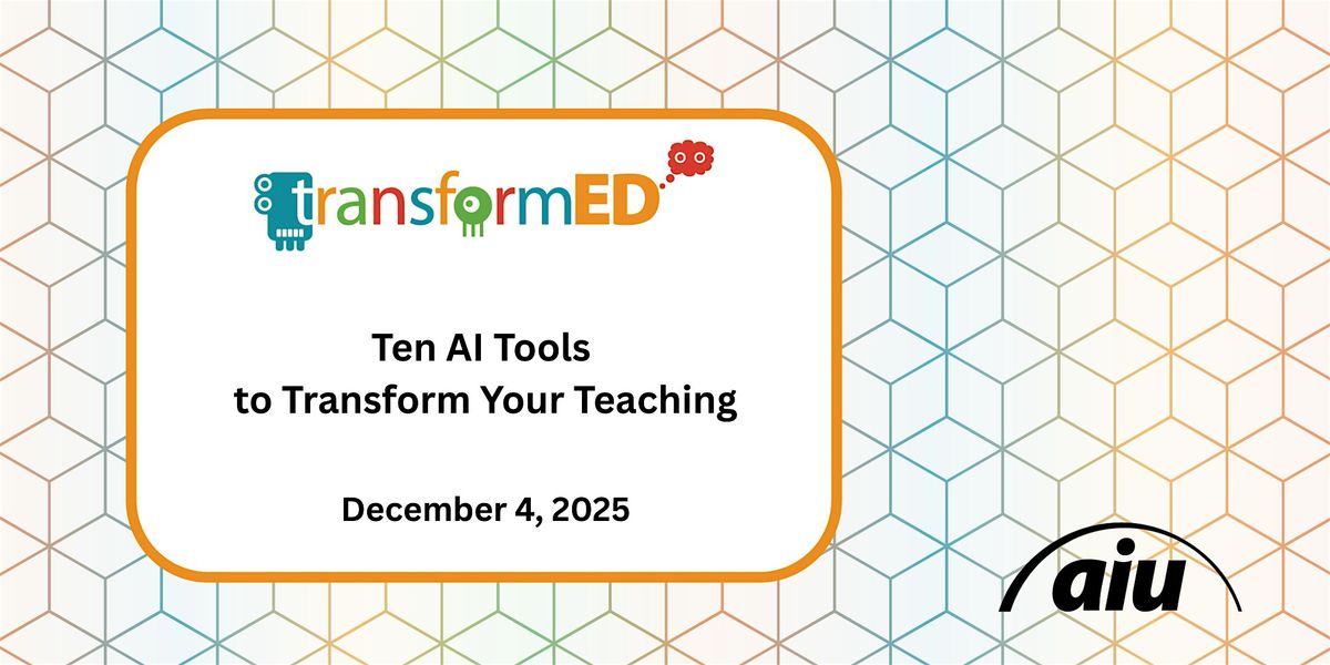 Ten AI Tools to Transform Your Teaching, 4 December | Event in Homestead | AllEvents