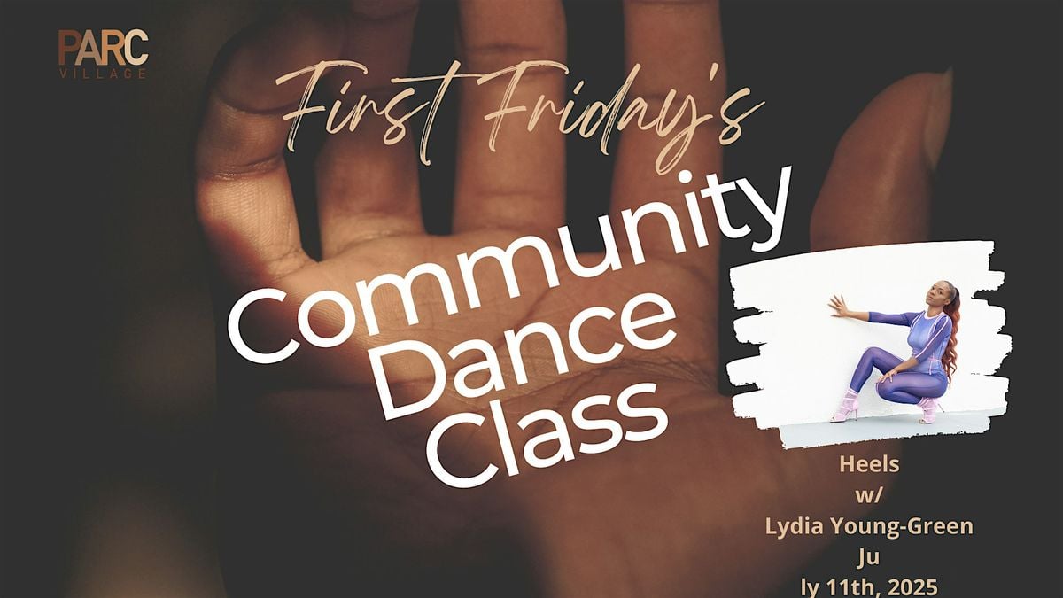 First Friday Community Dance Class: Heels, 11 July | Event in Lafayette | AllEvents