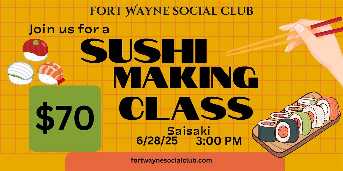 Sushi Making Class, 28 June | Event in Fort Wayne | AllEvents