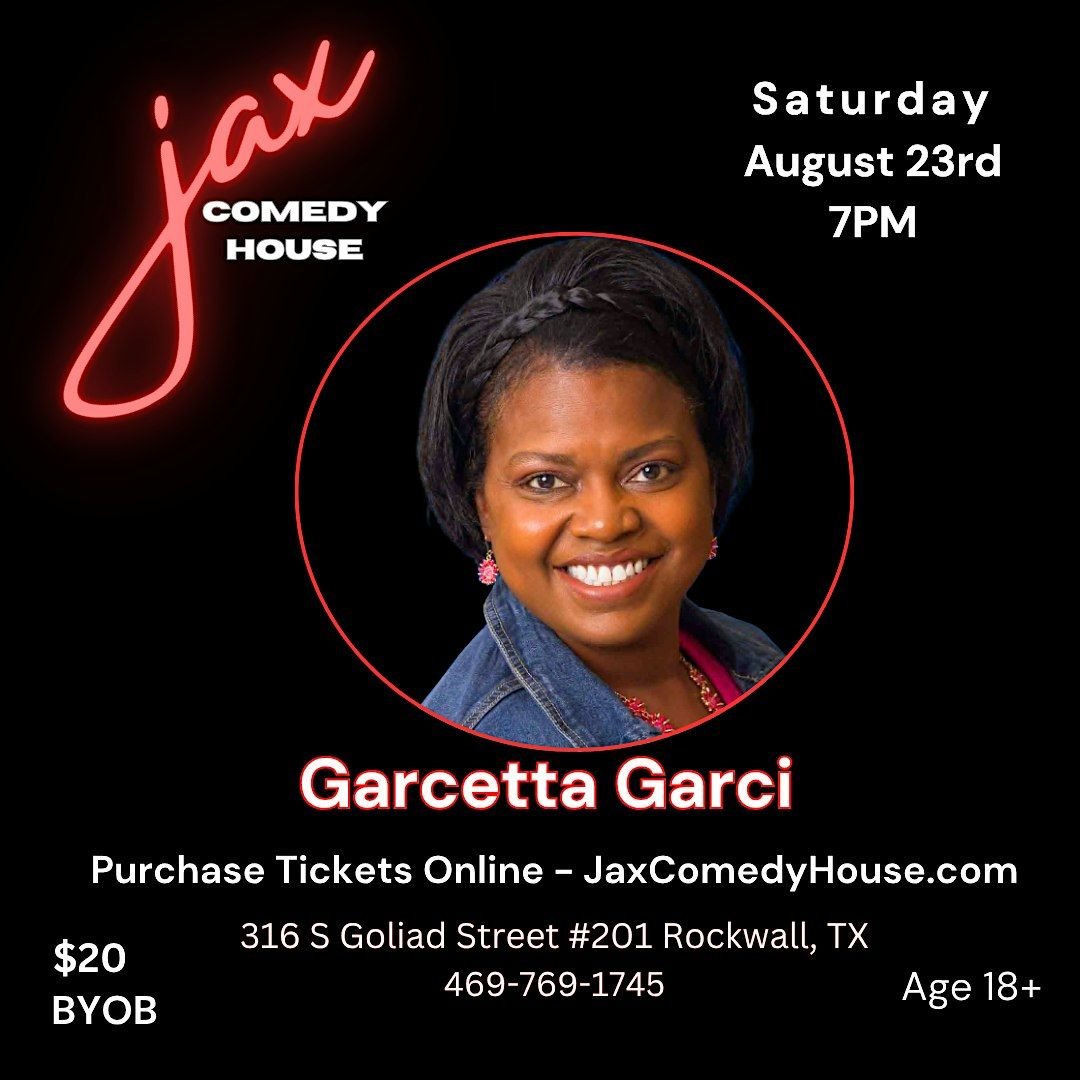 Garcetta Garci at Jax Comedy House, 23 August | Event in Rockwall | AllEvents