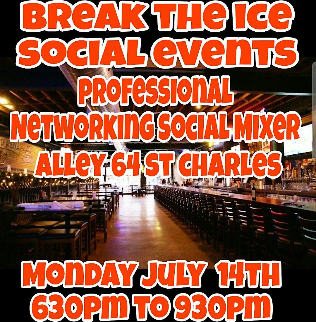 Professional Networking Social Mixer St. Charles Alley 64, 14 July | Event in St. Charles | AllEvents