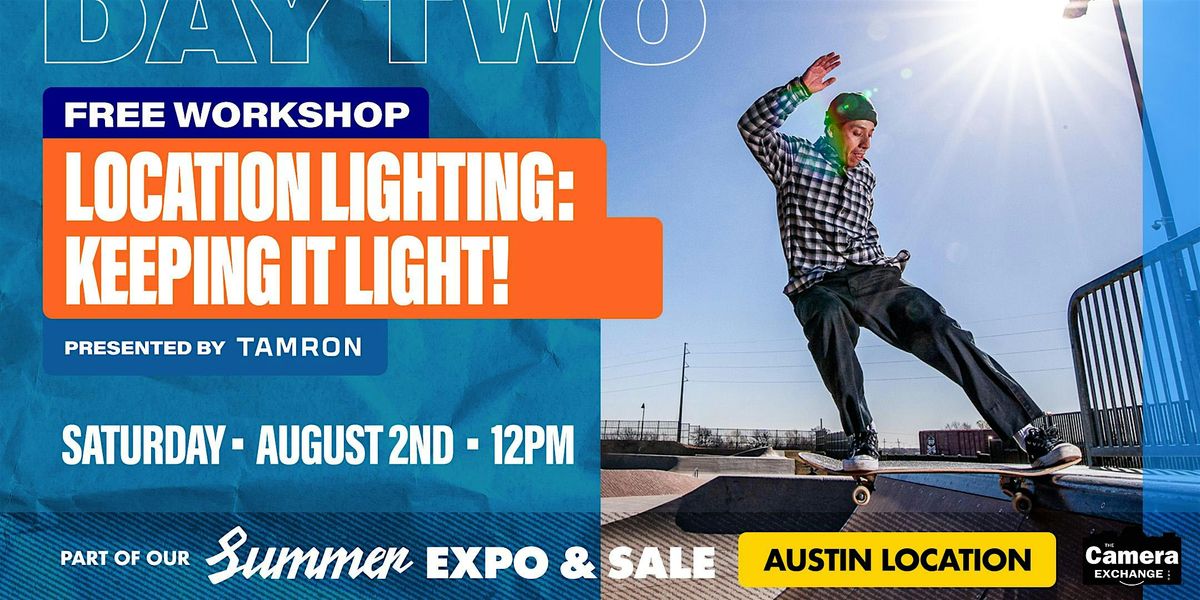 Location Lighting: Keeping It Light! with Tamron, 2 August | Event in Austin | AllEvents