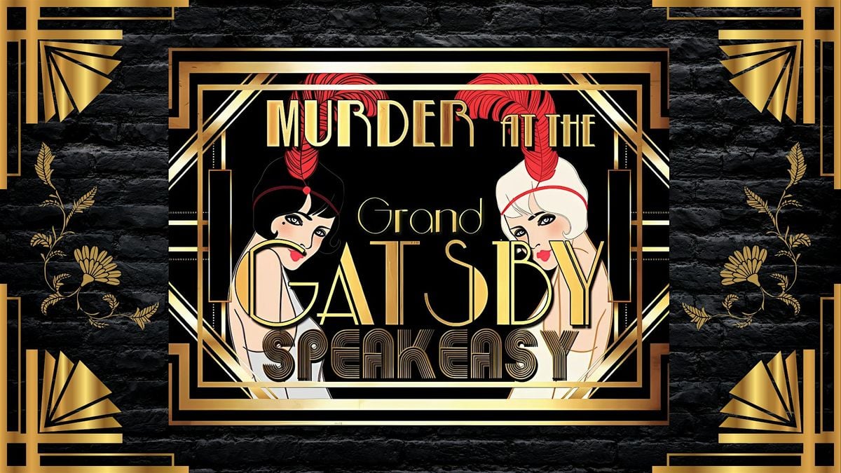 M#rder at the Grand Gatsby Speakeasy  Mystery Party, 28 June | Event in Circle Pines | AllEvents