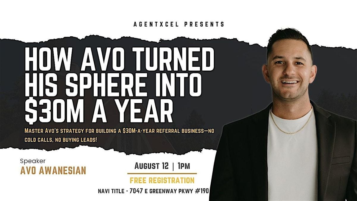 How Avo Turned His Sphere Into $30M A Year, 12 August | Event in Scottsdale | AllEvents