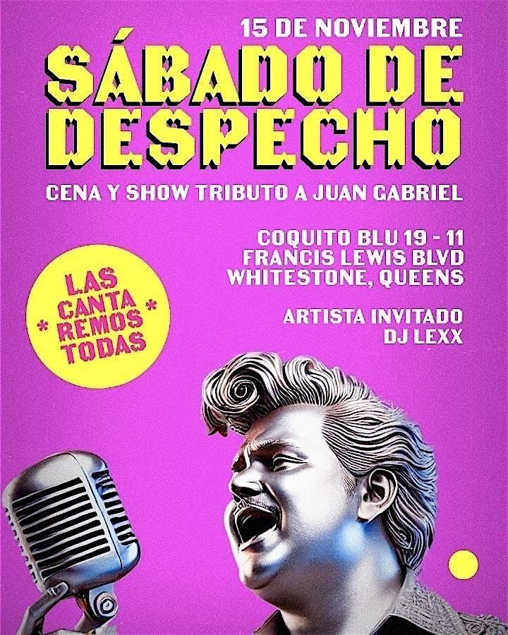 Despecho Tributo a Juan Gabriel at Coquito Queens | NYC Events Guide, 15 December | Event in Queens | AllEvents