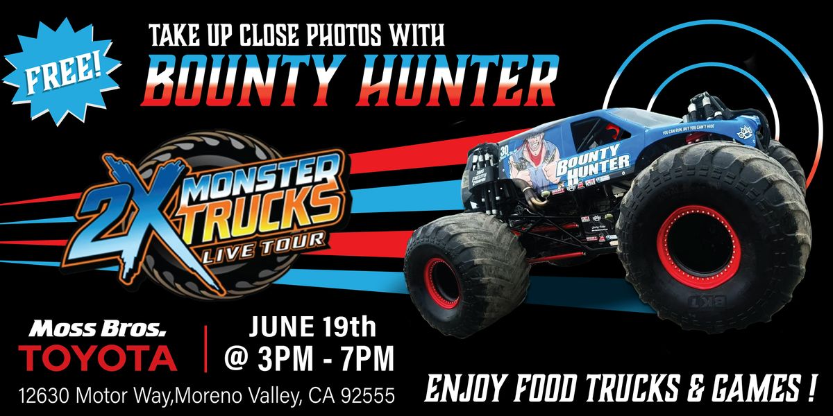 Photo Event with BOUNTY HUNTER from 2X MONSTER TRUCKS !!!, 19 June | Event in Moreno Valley | AllEvents