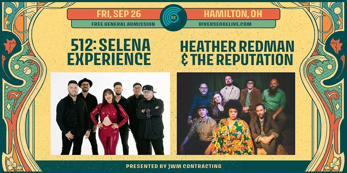 512: SELENA EXPERIENCE + HEATHER REDMAN & THE REPUTATION, 26 September | Event in Hamilton | AllEvents