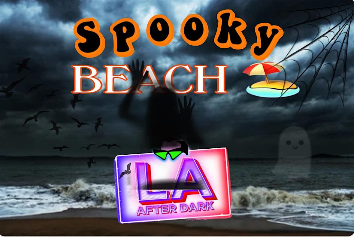 18+ FRIDAY AFTER HOURS SPOOKY BEACH LA AFTER DARK OCT 3RD PARTY FREE W/RSVP, 3 October | Event in Los Angeles