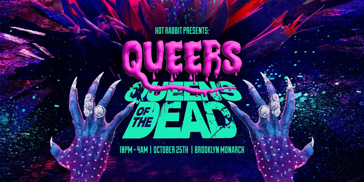 Hot Rabbit’s **QUEERS OF THE DEAD** LGBTQ+ Halloween Dance Party!, 25 October | Event in Brooklyn | AllEvents