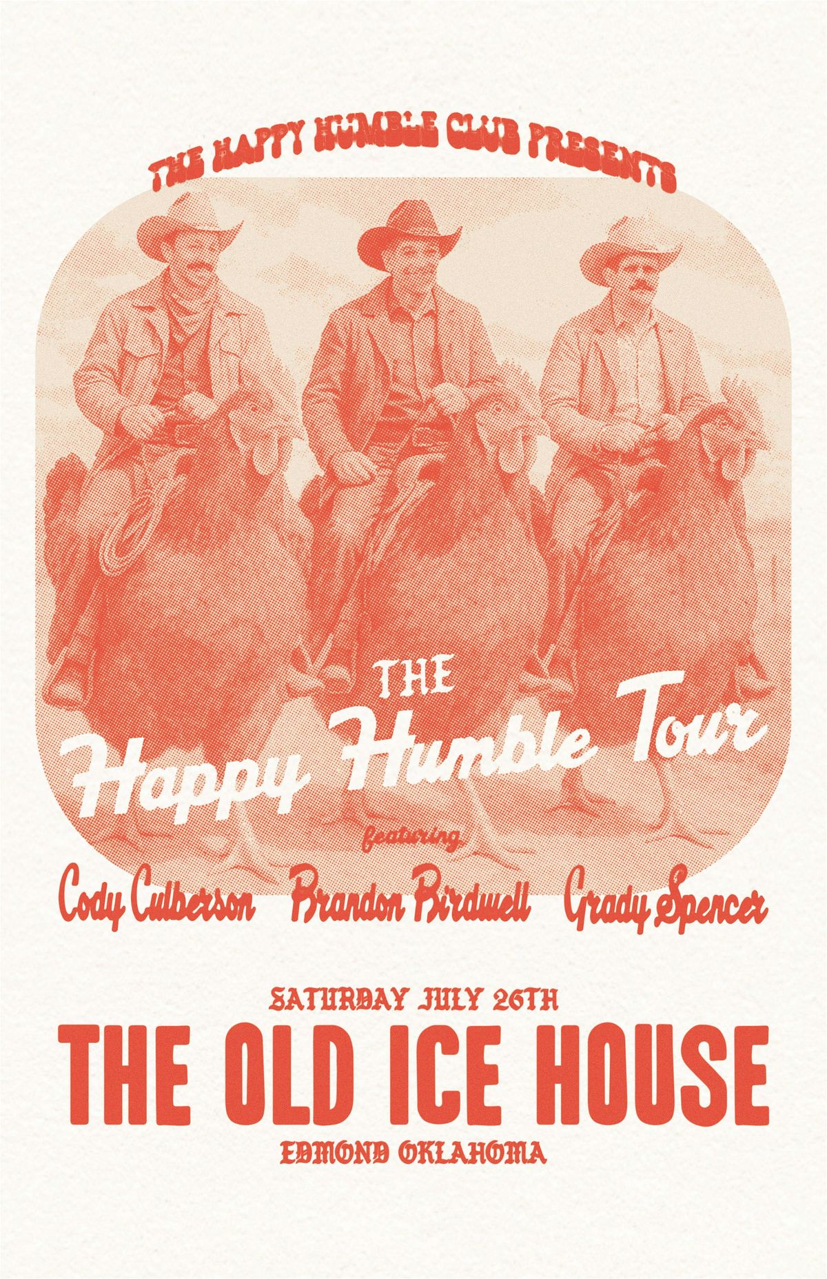 Grady Spencer, Brandon Birdwell, Cody Culberson: The Happy Humble Tour, 26 July | Event in Edmond | AllEvents