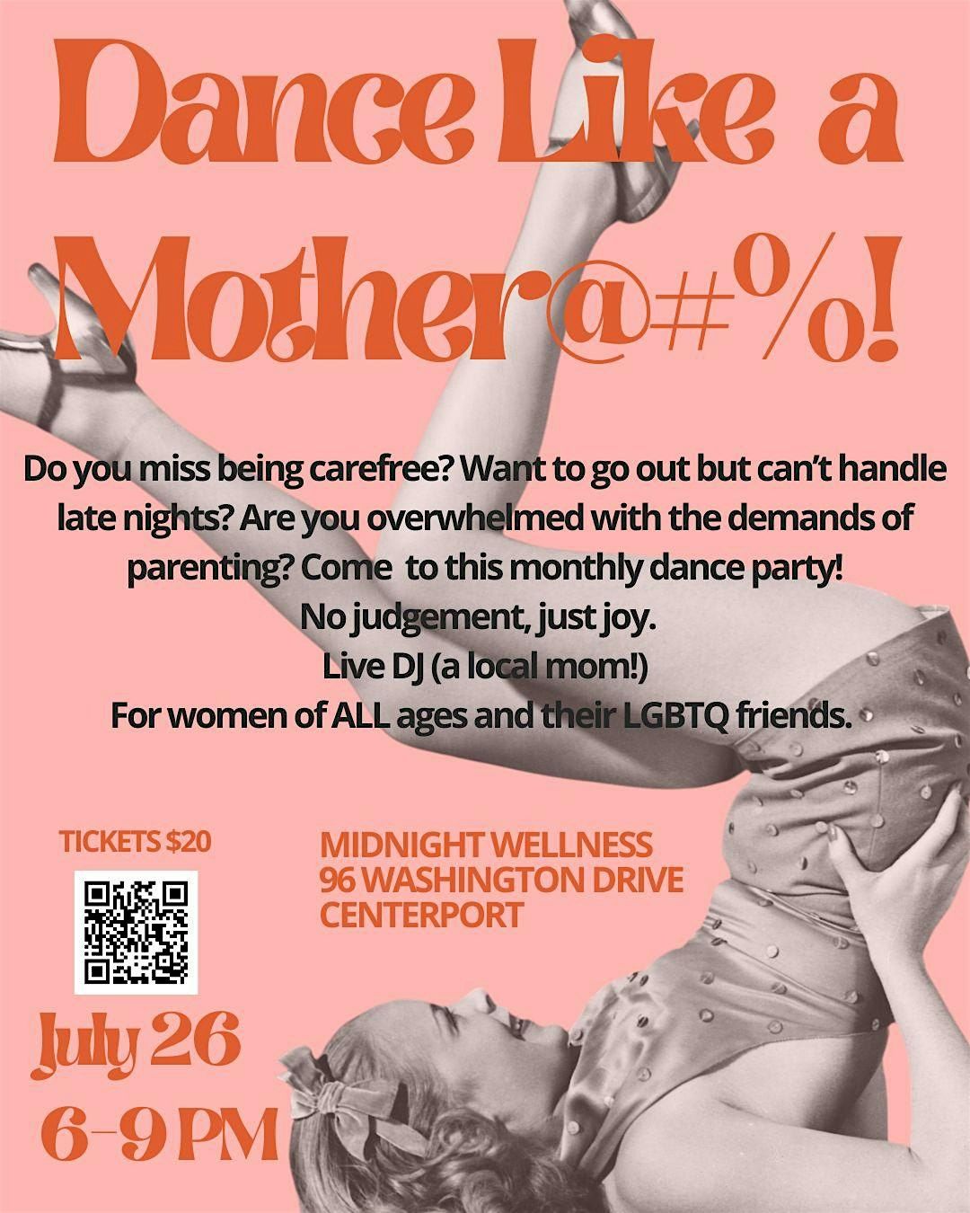 Dance Like a Mother@#$!, 26 July | Event in Centerport | AllEvents