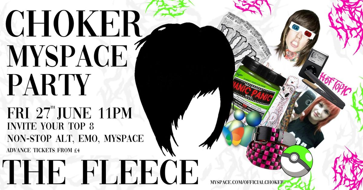 CHOKER - MySpace Party - The Fleece, 27 June | Event in Bristol | AllEvents