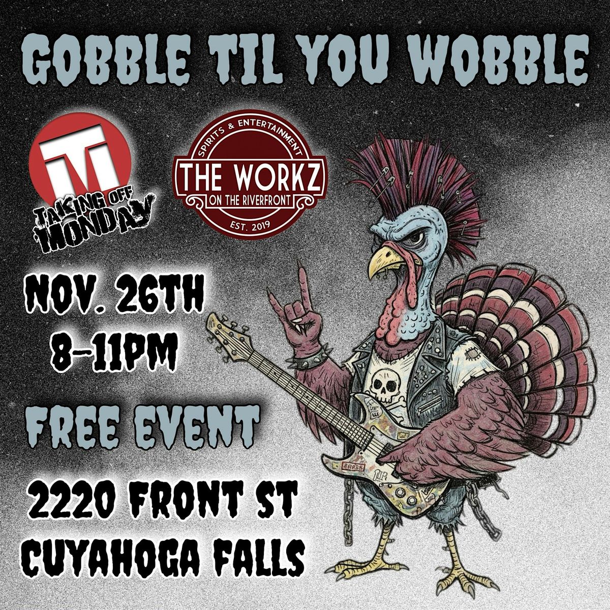 GOBBLE TIL YOU WOBBLE (TAKING OFF MONDAY), 26 November | Event in Cuyahoga Falls | AllEvents