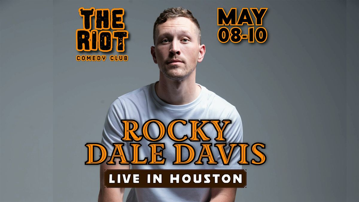 The Riot Comedy Club presents Rocky Dale Davis, 10 May | Event in Houston | AllEvents