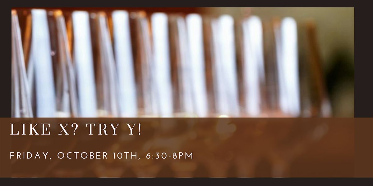 Like X? Try Y!, 10 October | Event in Cambridge | AllEvents