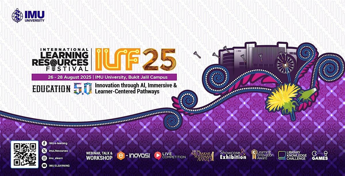 IMU University: Learning Resources Festival (ILRF) 2025, 26 August | Event in Kuala Lumpur | AllEvents